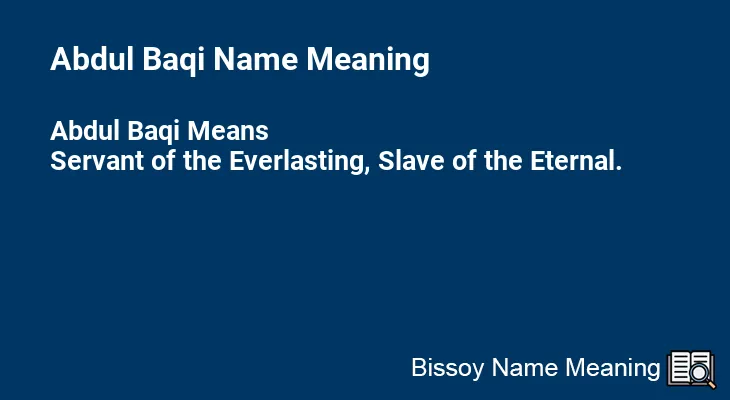 Abdul Baqi Name Meaning